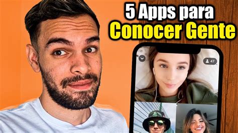 aplicaciones para conocer gente de otros países gratis|Las mejores apps para conocer gente de otros países